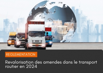 Revalorisation des amendes dans le transport routier en 2024